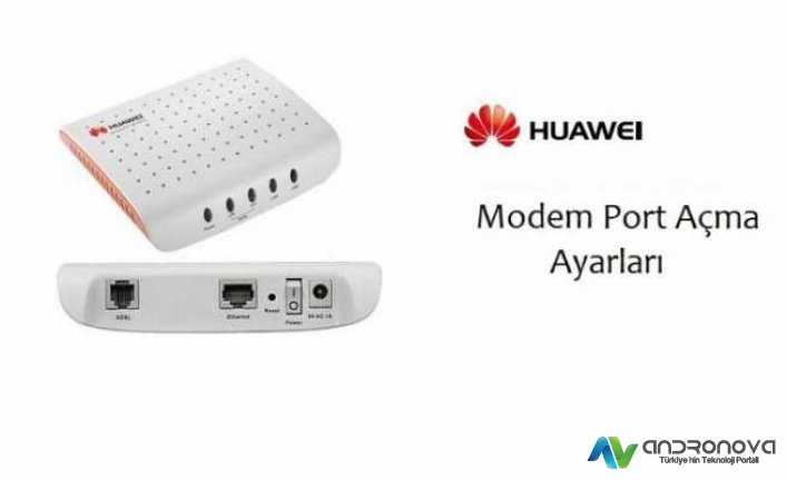 Güvenlik Kamerası İçin Huawei Modem' de Port Açma Güvenlik Kamerası İçin Port Açma