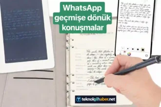 Geçmişe Dönük WhatsApp Mesajları Çıkar Mı?
